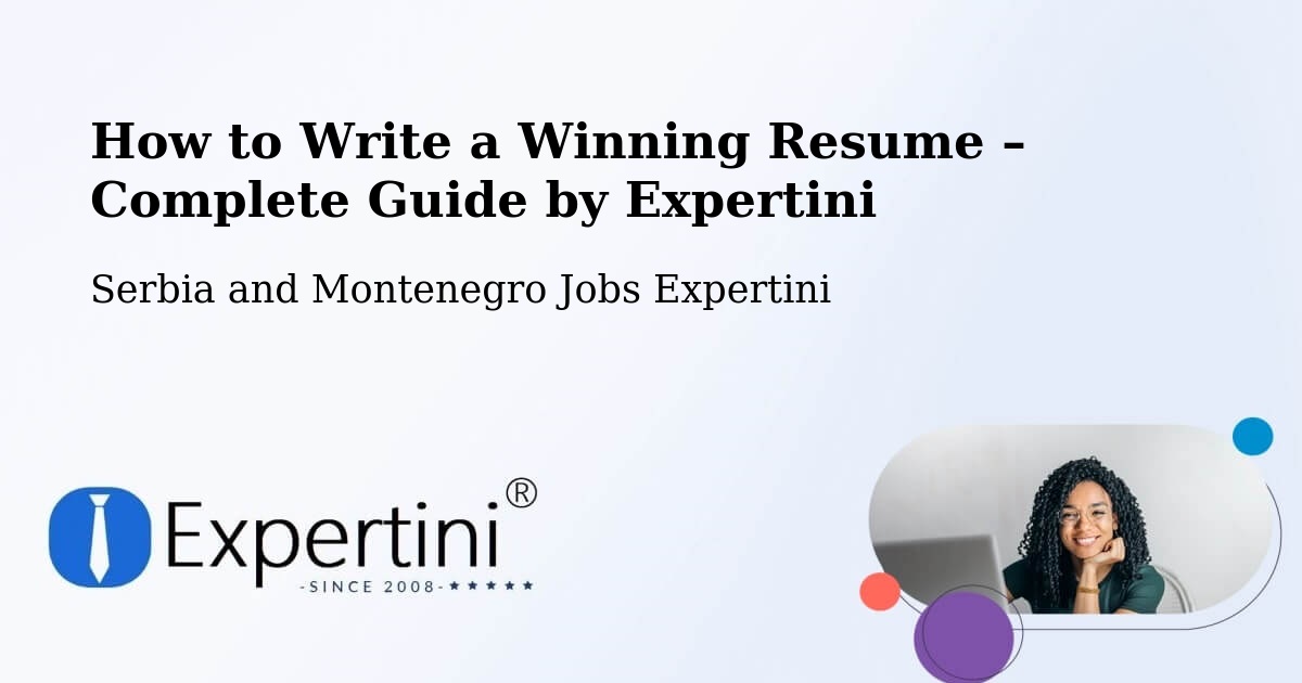 Resume Writing Guide for Job Seekers – Biggar - Biggar, Serbia and Montenegro Jobs Expertini