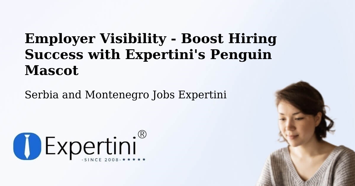 CV and Resume Visibility Optimization – Biggar - Serbia and Montenegro Jobs Expertini